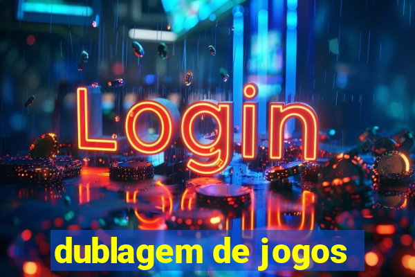 dublagem de jogos